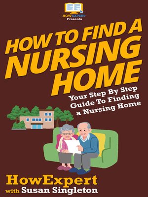cover image of How to Find a Nursing Home